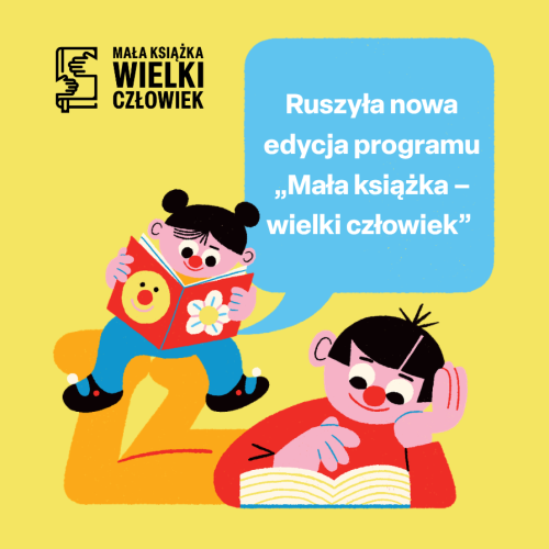Czytelnicza przygoda trwa. Ruszyła nowa edycja programu „Mała książka – wielki człowiek”
