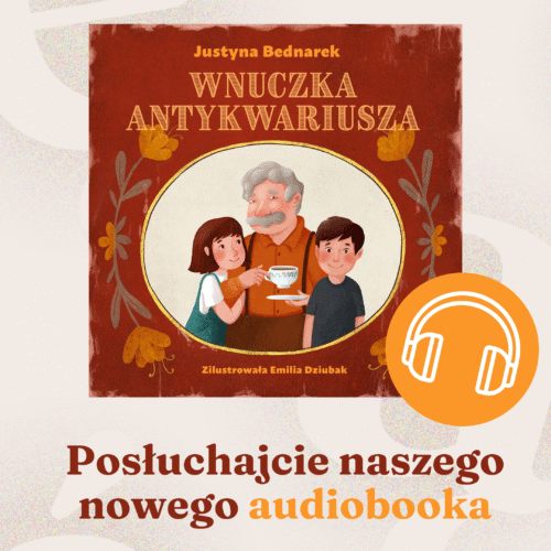Audiobook „Wnuczka antykwariusza” – słuchowisko na dobry początek wakacji!